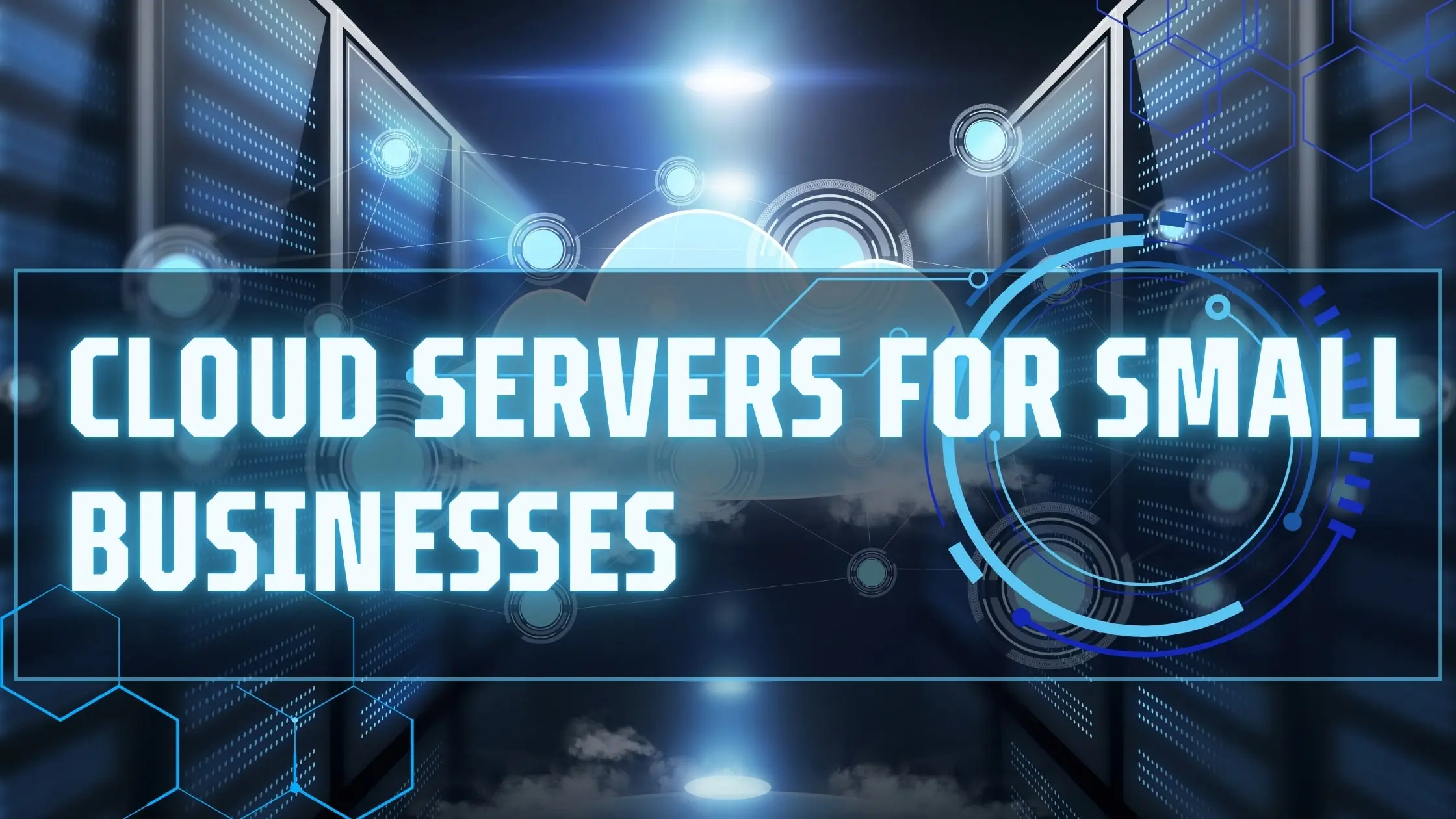 Guide to Cloud Servers for Small Businesses