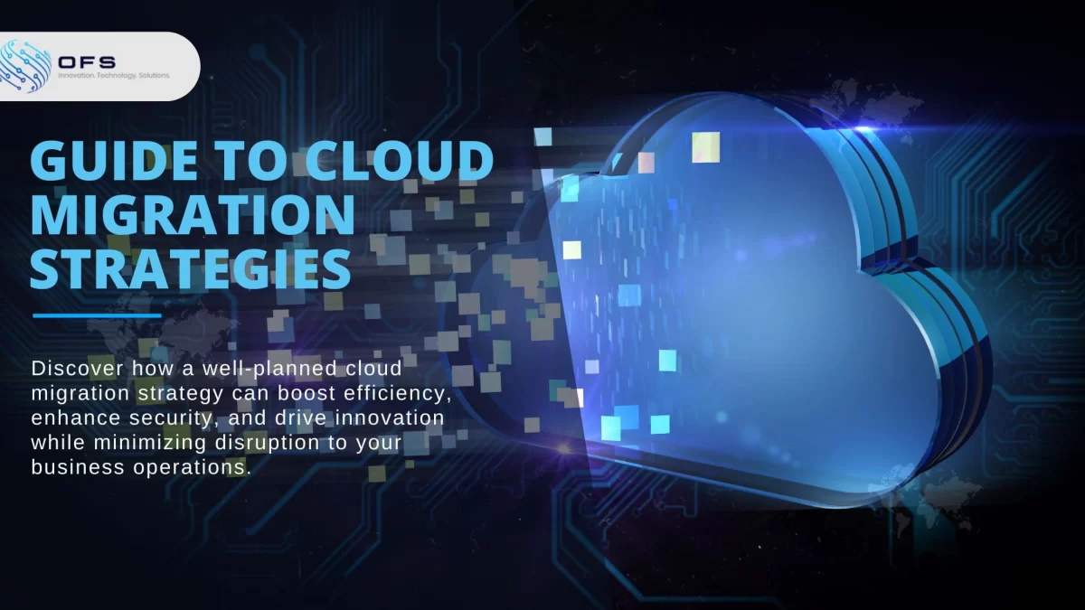 A guide to cloud migration strategies